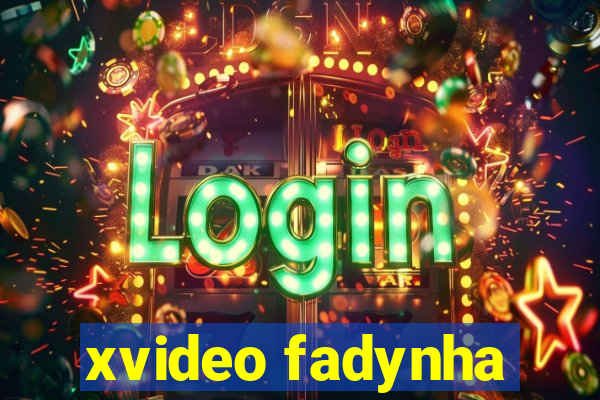 xvideo fadynha